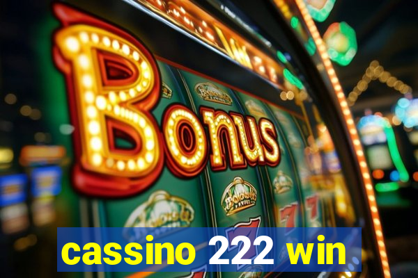 cassino 222 win